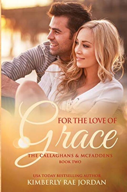 Book cover for "For the Love of Grace" by Kimberly Rae Jordan