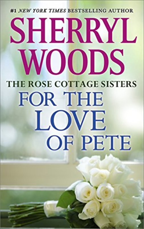 Book cover for "For the Love of Pete" by Sherryl Woods