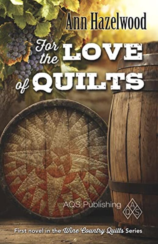 Book cover for "For the Love of Quilts" by Ann Hazelwood