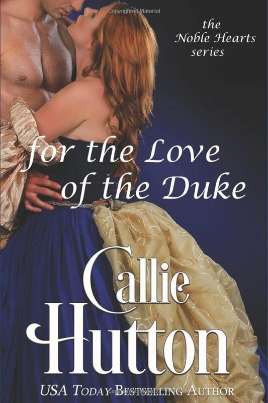 Book cover for "For the Love of the Duke" by Callie Hutton