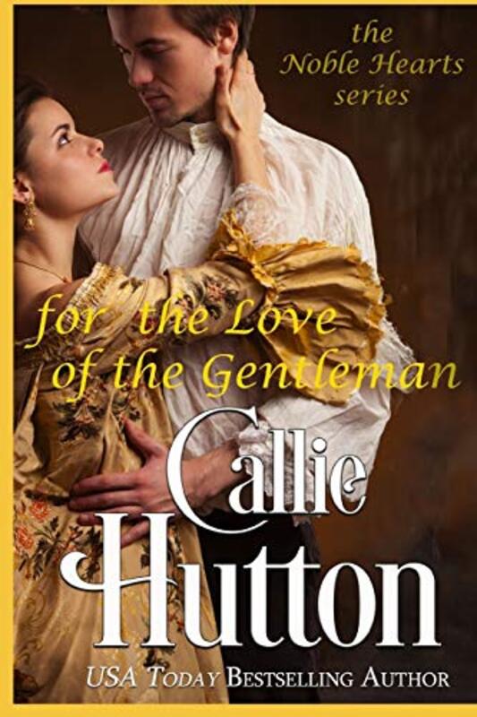 Book cover for "For the Love of the Gentleman" by Callie Hutton