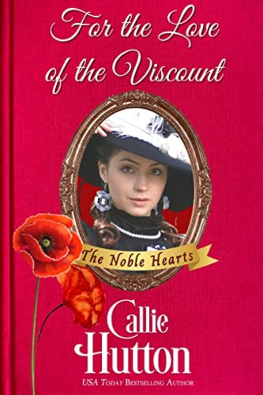 Book cover for "For the Love of the Viscount" by Callie Hutton