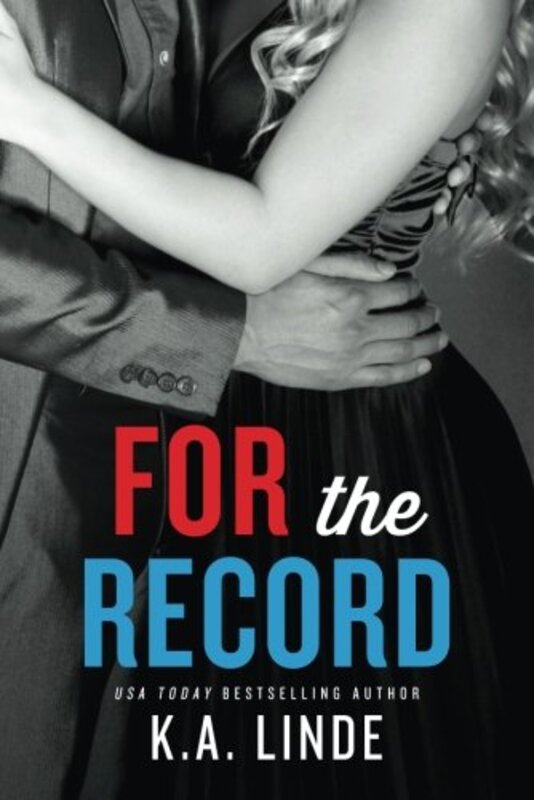 Book cover for "For the Record" by KA Linde