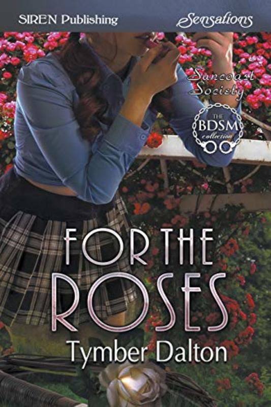 Book cover for "For the Roses" by Tymber Dalton