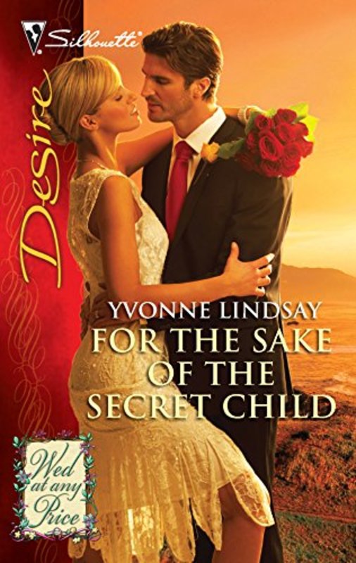 Book cover for "For the Sake of the Secret Child" by Yvonne Lindsay