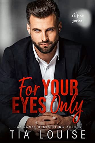 Book cover for "For Your Eyes Only" by Tia Louise