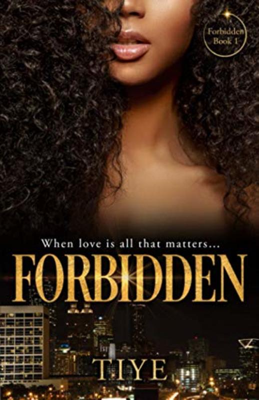 Book cover for "Forbidden" by Tiye Love