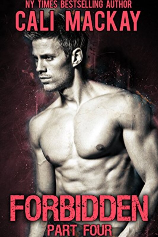 Book cover for "Forbidden - Part 4" by Cali MacKay