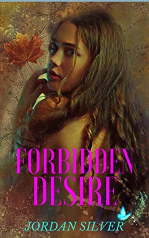 Book cover for "Forbidden Desire" by Jordan Silver