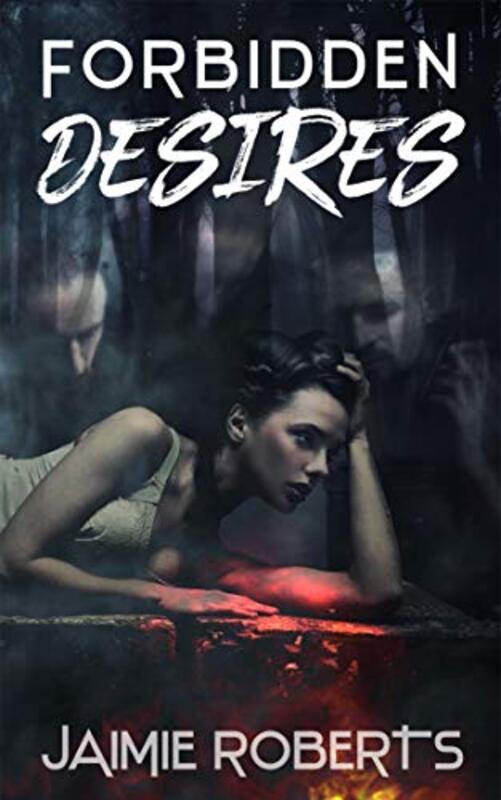 Book cover for "Forbidden Desires" by Jaimie Roberts