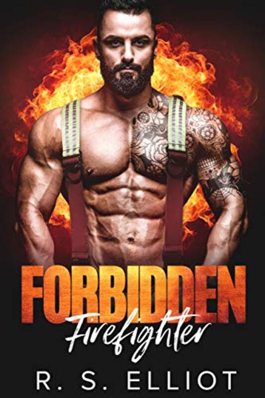 Book cover for "Forbidden Firefighter" by RS Elliot