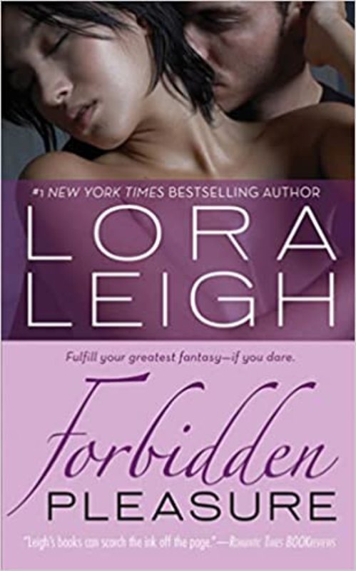 Book cover for "Forbidden Pleasure" by Lora Leigh