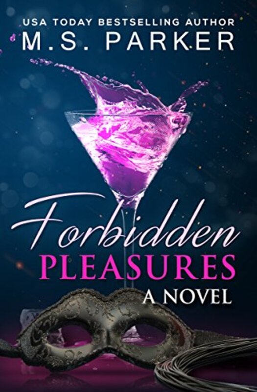 Book cover for "Forbidden Pleasures" by MS Parker