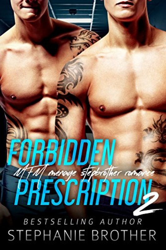 Book cover for "Forbidden Prescription 2" by Stephanie Brother