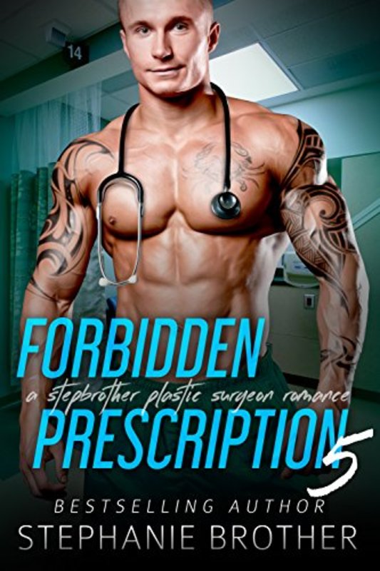Book cover for "Forbidden Prescription 5" by Stephanie Brother