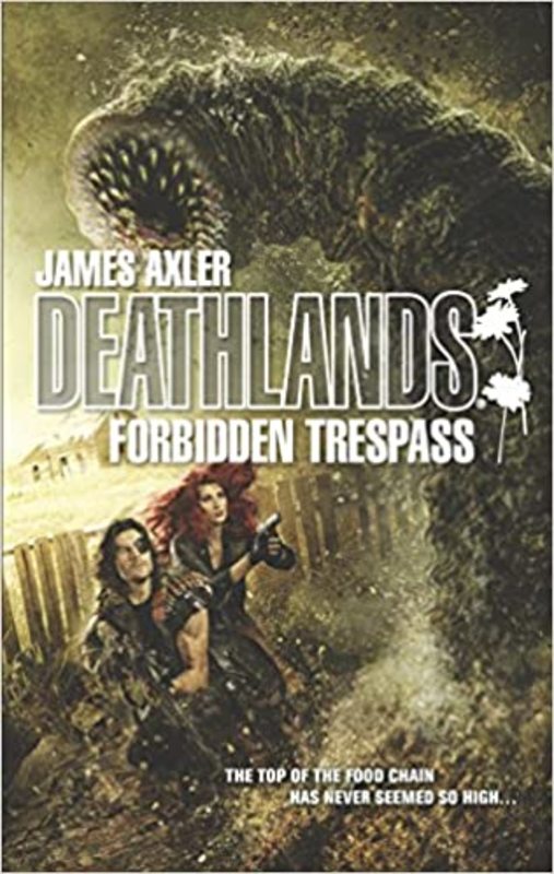 Book cover for "Forbidden Trespass" by James Axler