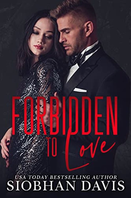Book cover for "Forbidden to Love" by Siobhan Davis