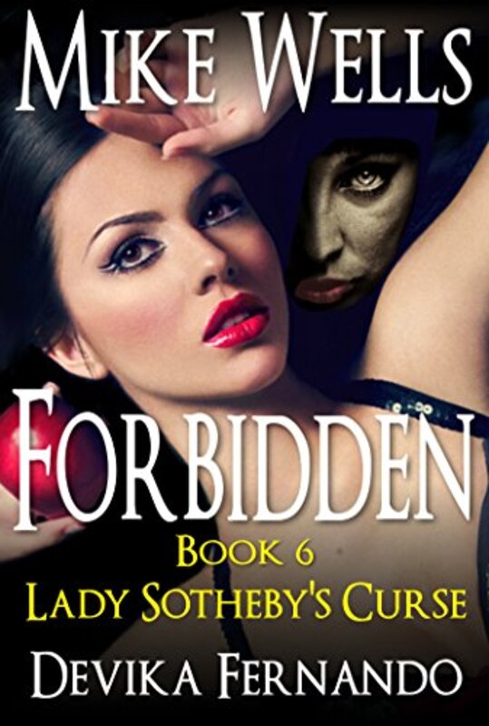 Book cover for "Forbidden, Book 6" by Mike Wells
