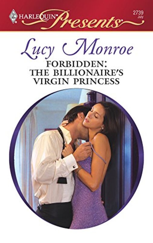 Book cover for "Forbidden: The Billionaire's Virgin Princess" by Lucy Monroe
