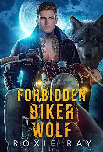 Book cover for "Forbidden Biker Wolf" by Roxie Ray