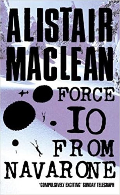 Book cover for "Force 10 from Navarone" by Alistair MacLean