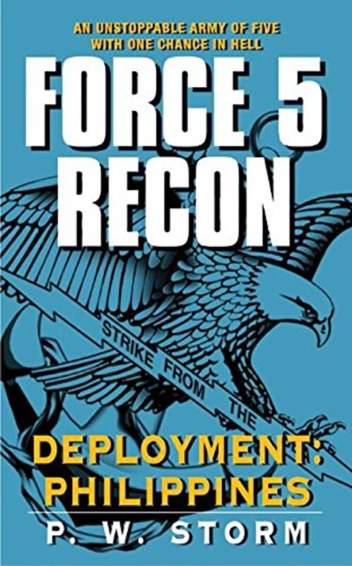 Book cover for "Force 5 Recon: Deployment: Philippines" by Peter Telep