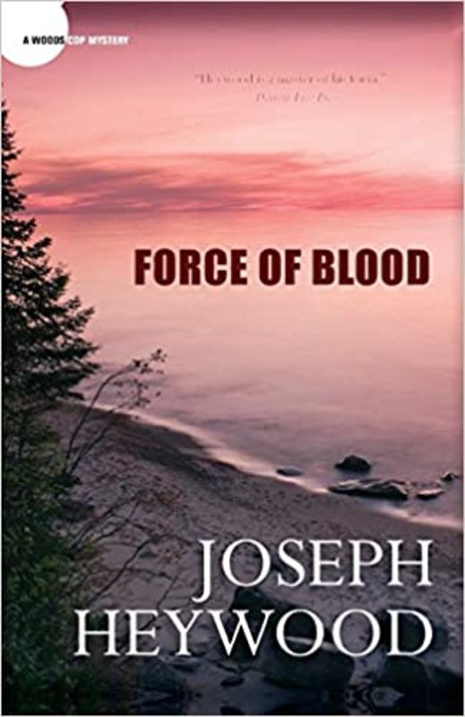 Book cover for "Force of Blood" by Joseph Heywood