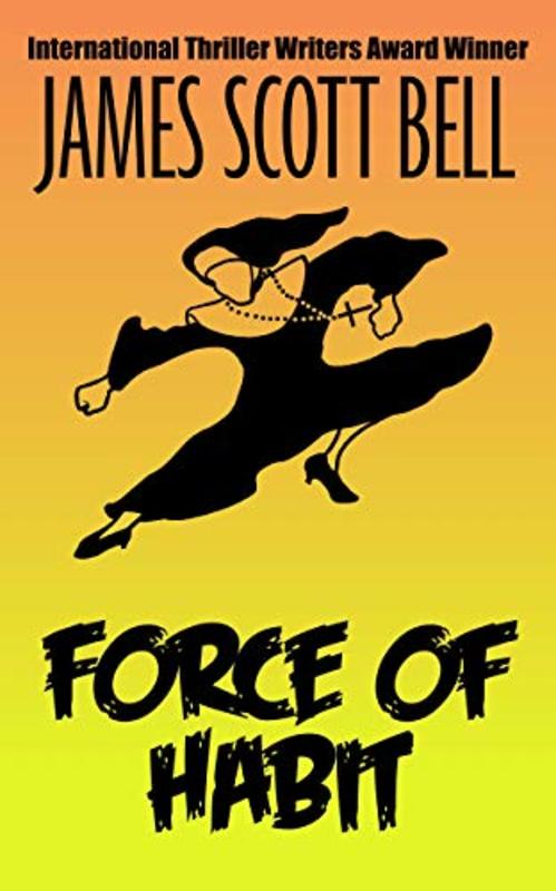 Book cover for "Force of Habit" by James Scott Bell