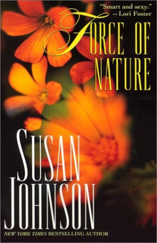 Book cover for "Force of Nature" by Susan Johnson