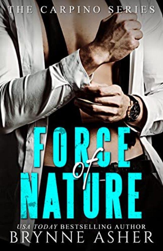 Book cover for "Force of Nature" by Brynne Asher