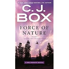 Book cover for "Force of Nature" by CJ Box