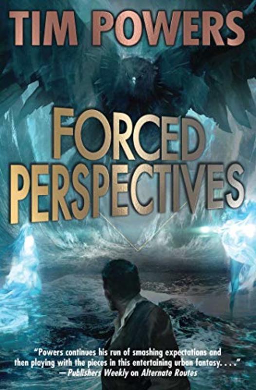Book cover for "Forced Perspectives" by Tim Powers