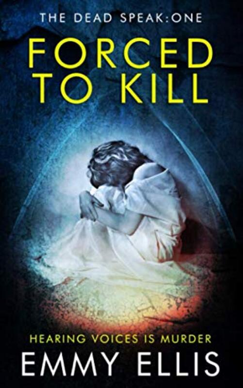 Book cover for "Forced to Kill" by Emmy Ellis