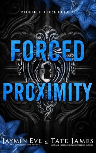 Book cover for "Forced Proximity" by Jaymin Eve