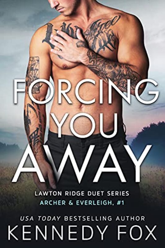 Book cover for "Forcing You Away" by Kennedy Fox