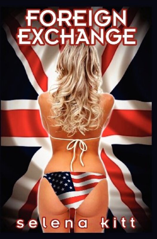 Book cover for "Foreign Exchange" by Selena Kitt