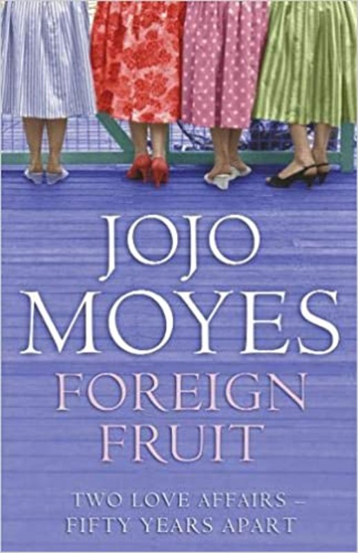 Book cover for "Foreign Fruit" by Jojo Moyes