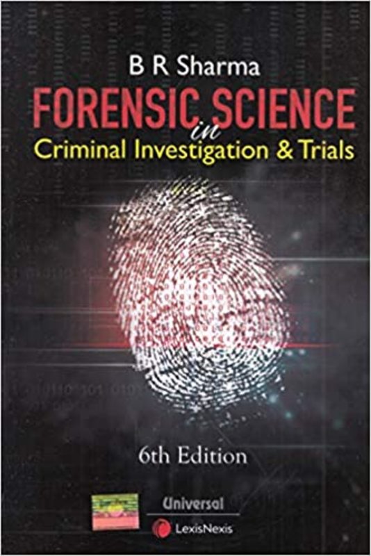 Book cover for "Forensic Science in Criminal Investigation and Trials" by B R Sharma