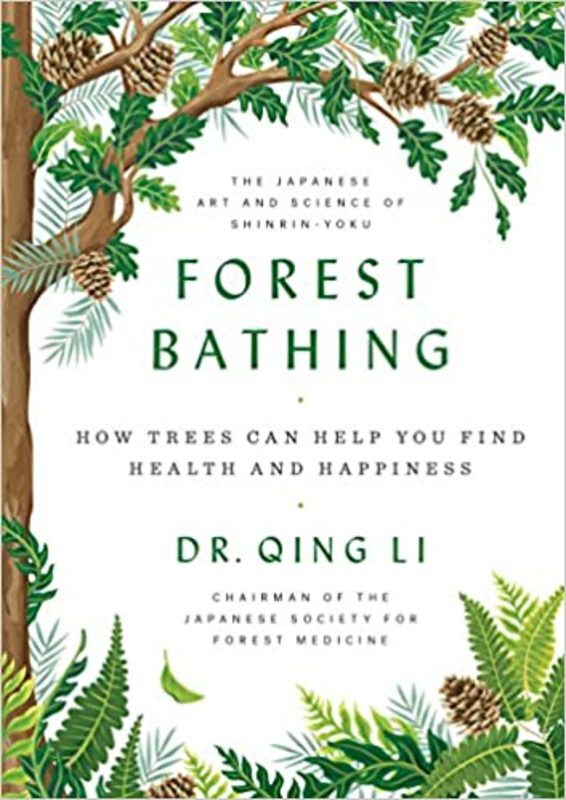 Book cover for "Forest Bathing" by Dr. Qing Li