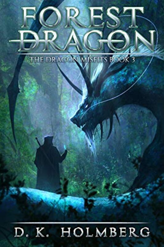 Book cover for "Forest Dragon" by DK Holmberg