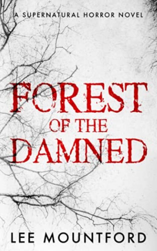 Book cover for "Forest of the Damned" by Lee Mountford