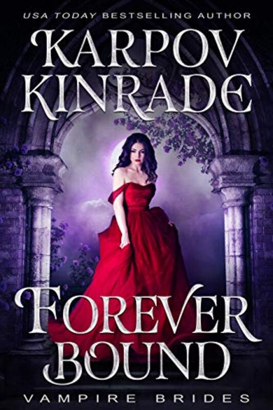 Book cover for "Forever Bound" by Karpov Kinrade