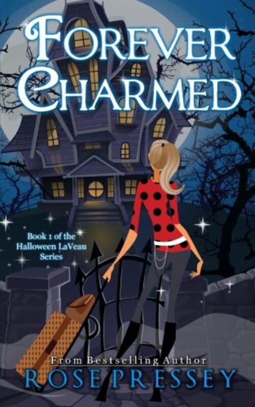 Book cover for "Forever Charmed" by Rose Pressey