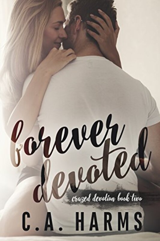 Book cover for "Forever Devoted" by CA Harms