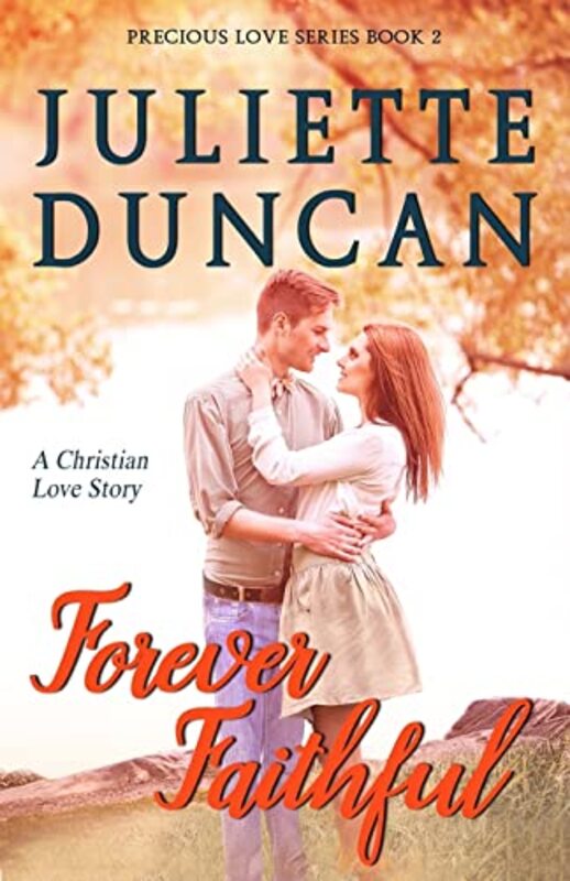 Book cover for "Forever Faithful" by Juliette Duncan
