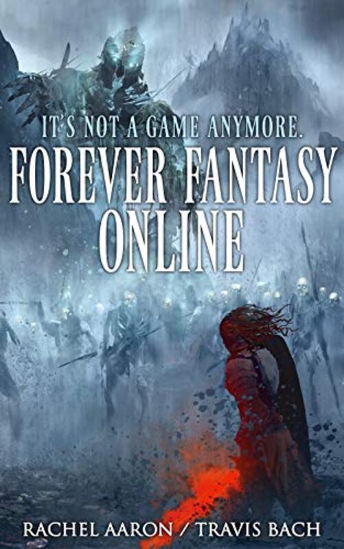 Book cover for "Forever Fantasy Online" by Rachel Aaron
