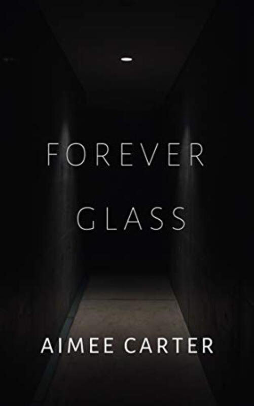Book cover for "Forever Glass" by Aimee Carter