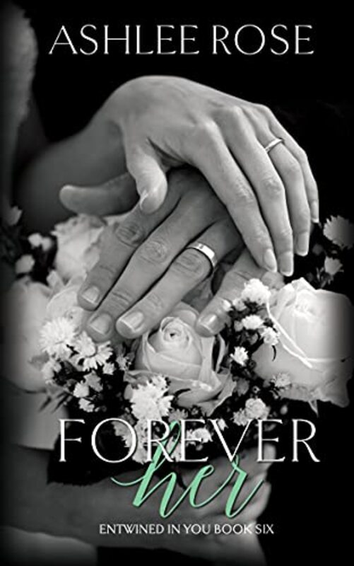 Book cover for "Forever Her" by Ashlee Rose