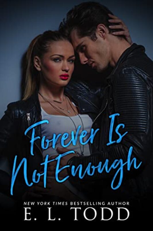 Book cover for "Forever Is Not Enough" by EL Todd