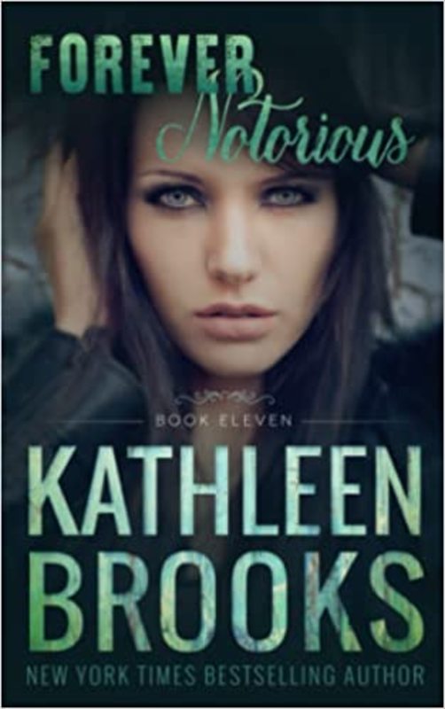 Book cover for "Forever Notorious" by Kathleen Brooks